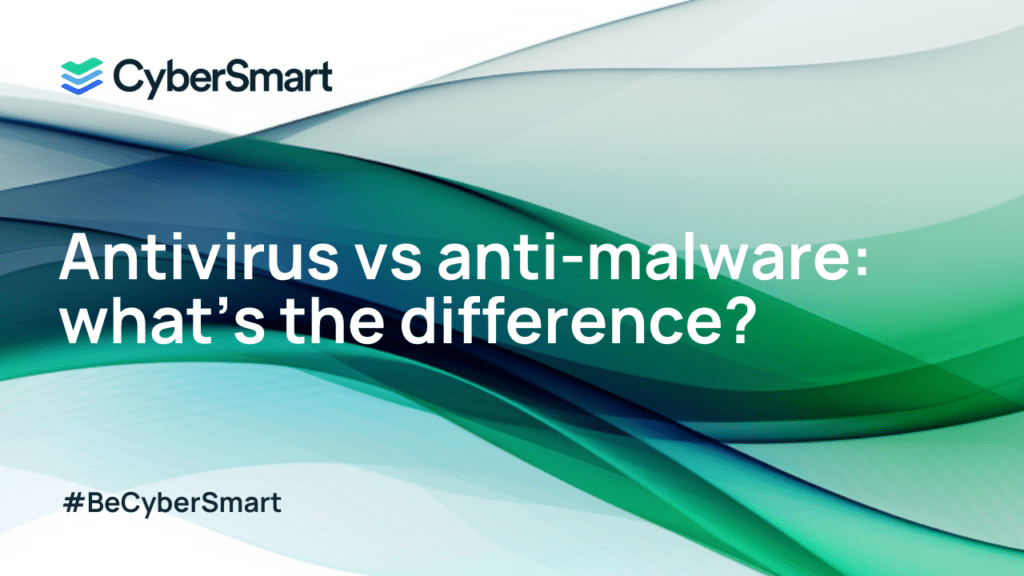 Antivirus vs anti-malware