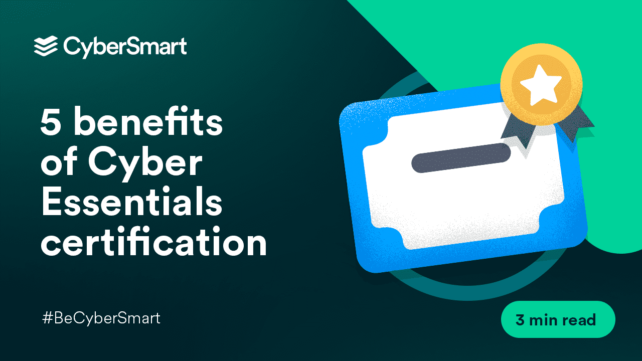 5 benefits of Cyber Essentials certification