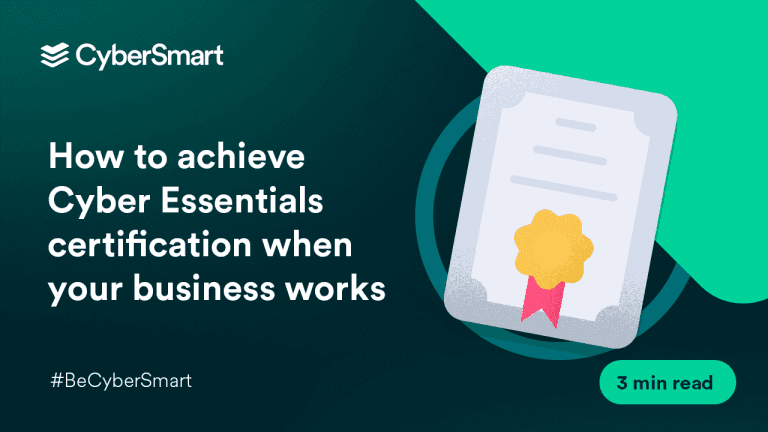 How to achieve Cyber Essentials certification when your business works remotely