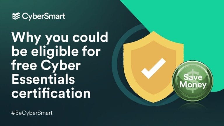 Why you could be eligible for free Cyber Essentials certification