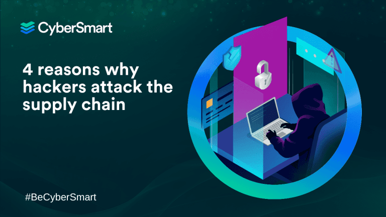 4 reasons why hackers attack the supply chain
