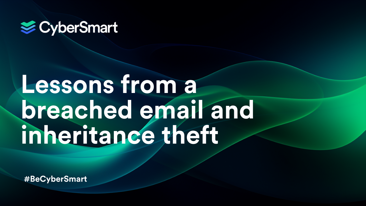 Lessons from a breached email and inheritance theft