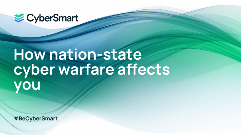 How nation-state cyber warfare affects you