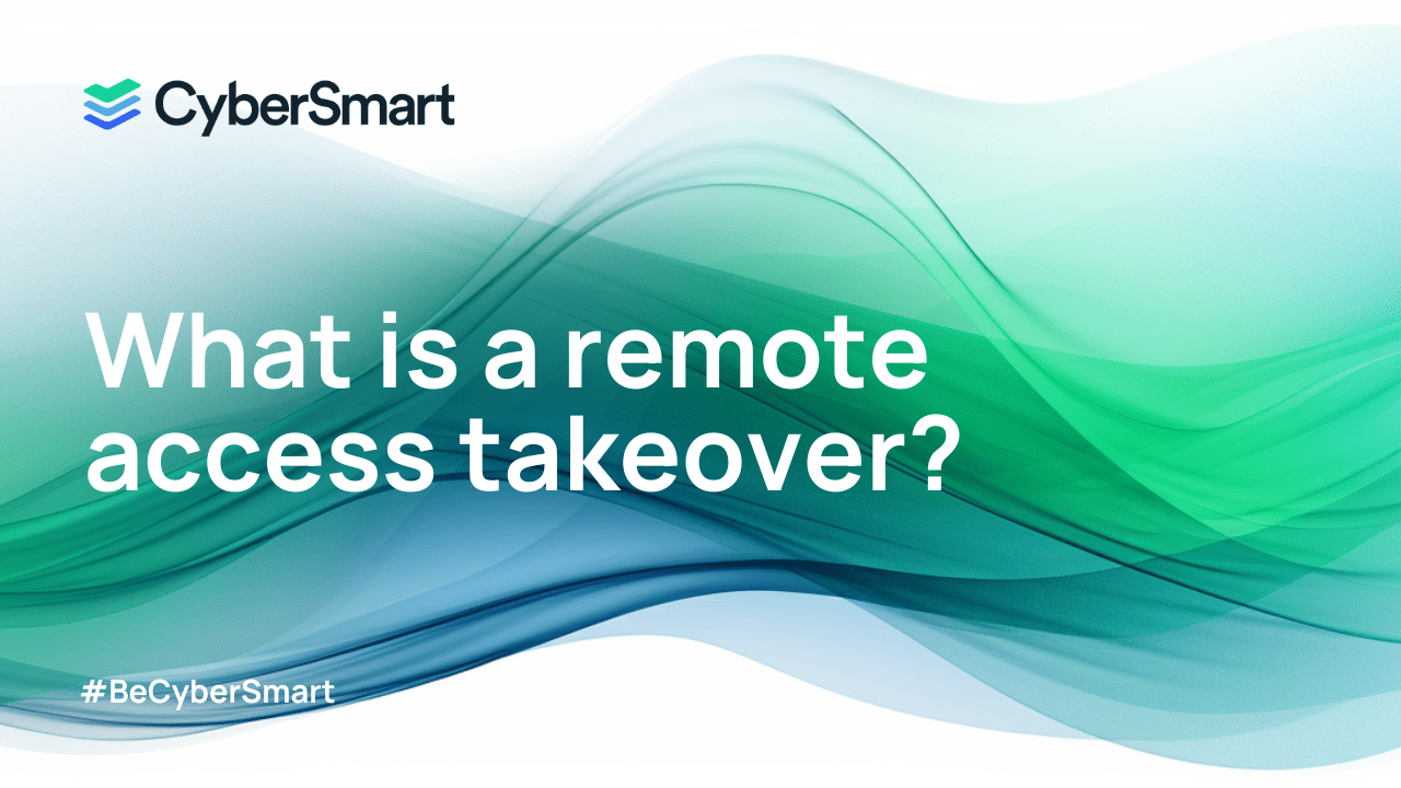 What is a remote access takeover?