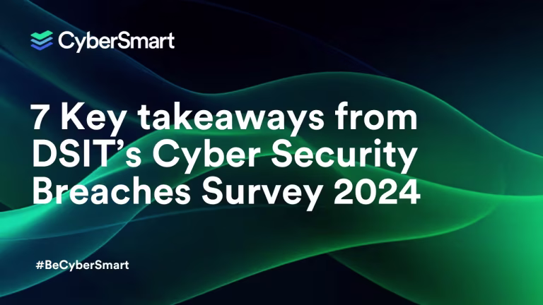 7 Key takeaways from DSIT’s Cyber Security Breaches Survey 2024