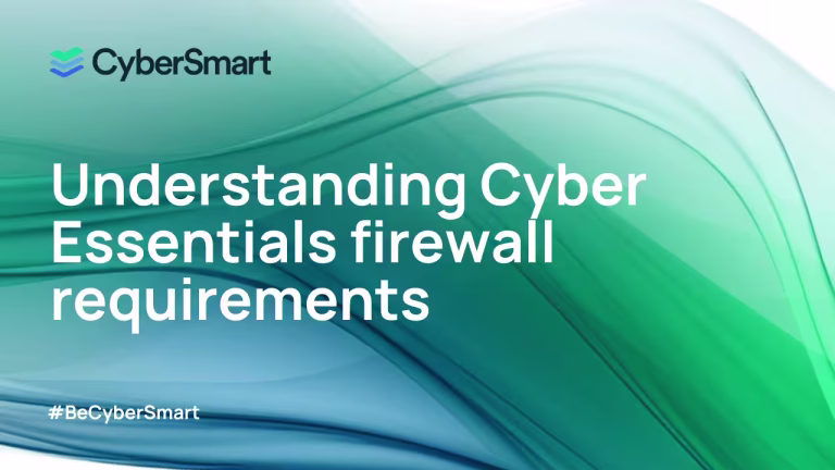 Understanding Cyber Essentials firewall requirements