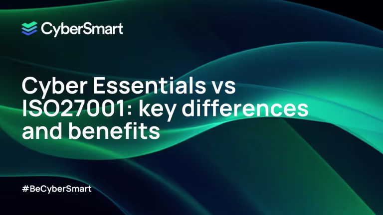 Cyber Essentials vs ISO 27001 – key differences and benefits