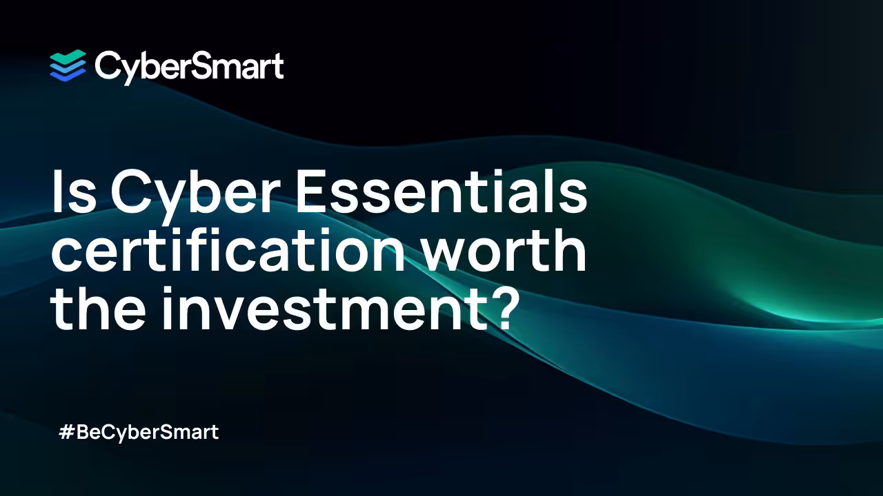 Is Cyber Essentials worth the investment?
