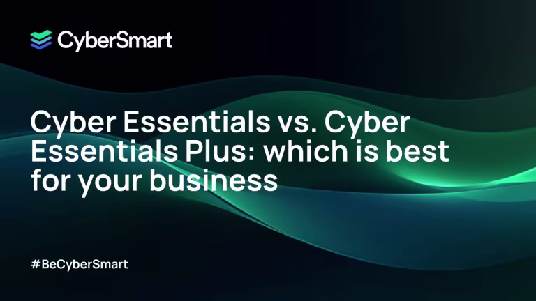 Cyber Essentials vs. Cyber Essentials Plus: which is best for your business