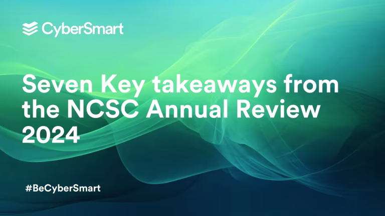 Seven key takeaways from the NCSC Annual Review 2024
