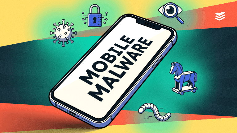What is mobile malware, and how do you protect against it?