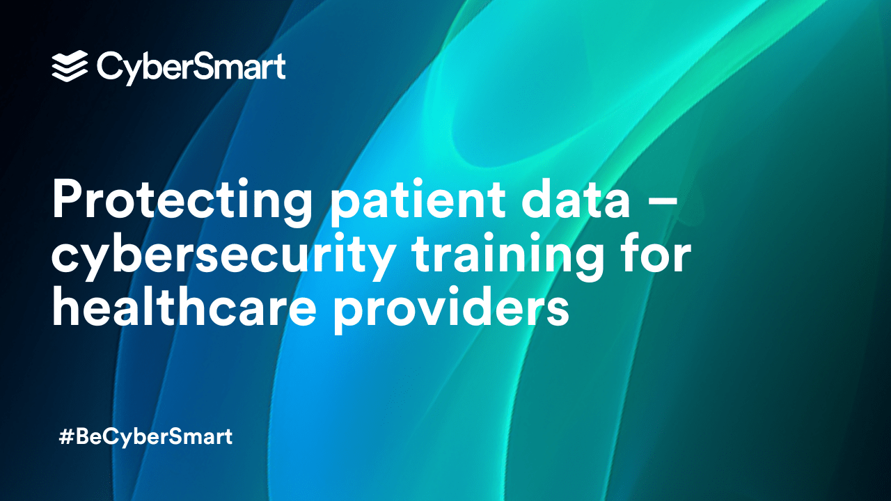 Protecting patient data – cybersecurity training for healthcare ...